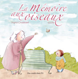 La mmoire aux oiseaux de Ingrid Chabbert et Soufie (23 aot 2012) - Couverture