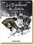 Le Testament de Sibérie, une aventure d'Ivan Zourine T1 de René Follet et Jacques Stoquart (déc. 2005)