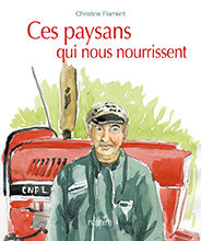 Ces paysans qui nous nourrissent - Couverture (cliquer pour agrandir l'image)