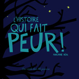 Découvrir L'histoire qui fait peur ! de Marjorie Béal : extrait, fonds d'écran, auteure