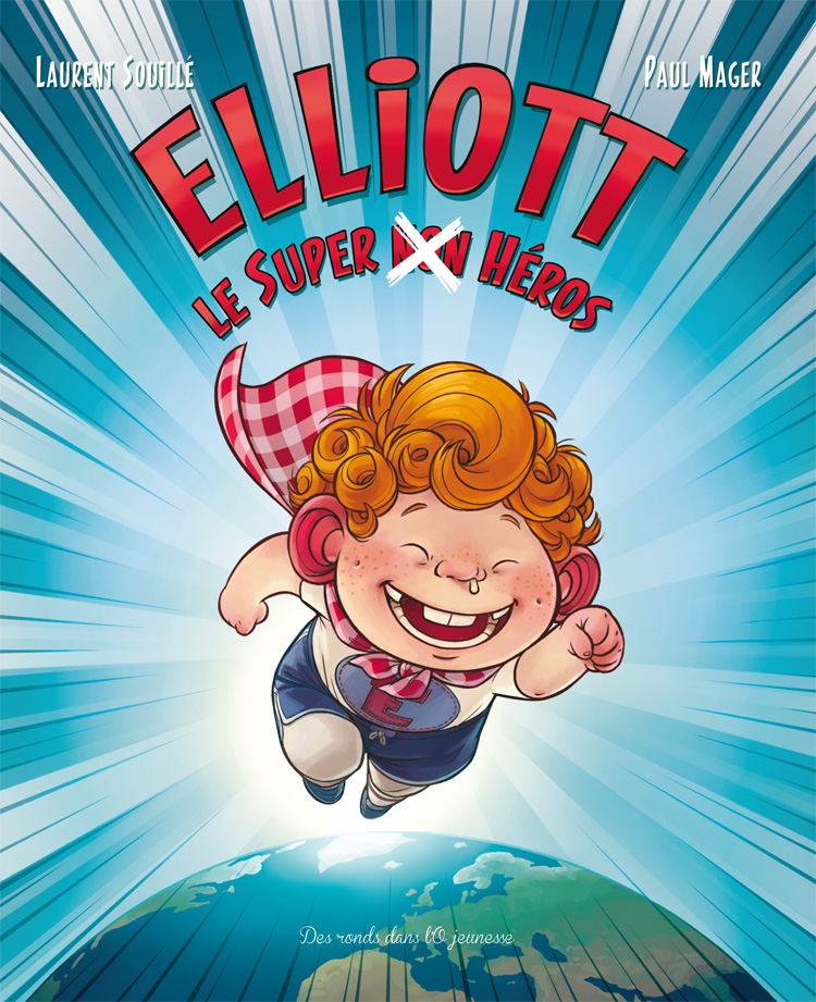 Elliott, le Super (non) héros - Couverture (cliquer pour agrandir l'image)
