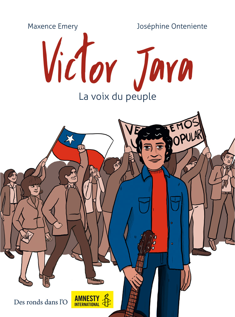 Victor Jara. La voix du peuple, de Maxence Emery et Josphine Onteniente (septembre 2020) - Couverture